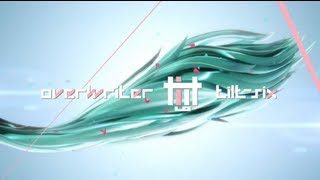 初音ミク　『tilt-six / overwriter』